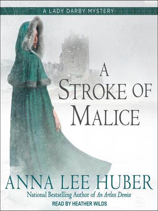 Title details for A Stroke of Malice by Anna Lee Huber - Available